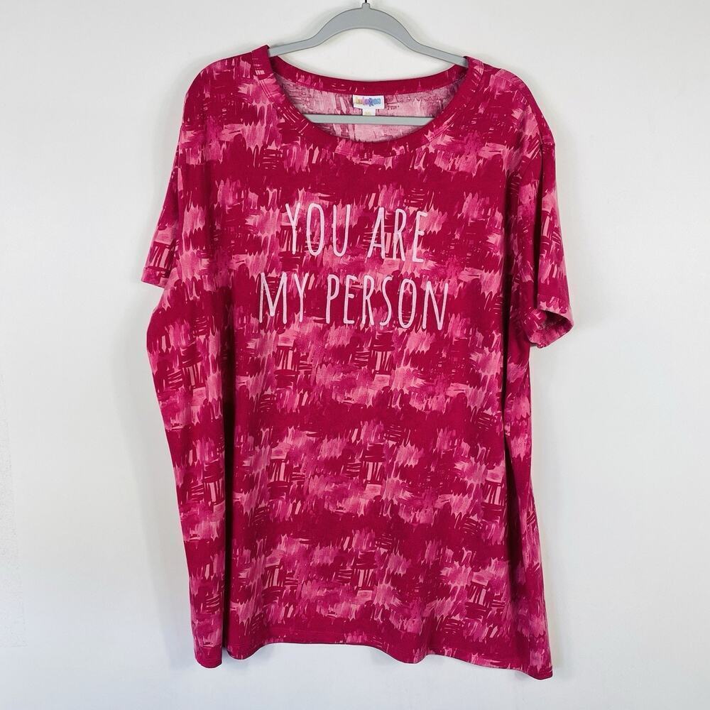 Lularoe T-Shirt 3XL Pink Liv T You Are My Person Short Sleeve